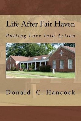 Life After Fair Haven: Putting Love Into Action by Finetta G. Hancock (English) 