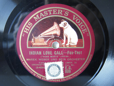 78rpm MAREK WEBER ORCH. spielt Foxtrots: Indian Love Call / Totem Tom-Tom - 1928