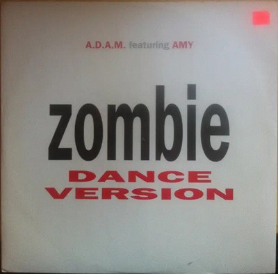 A.D.A.M. Featuring Amy Zombie (Dance Version) Vinyl Single 12inch Eternal