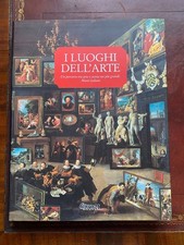 I Luoghi dell’Arte – Un percorso tra arte e storia nei più grandi Musei italiani