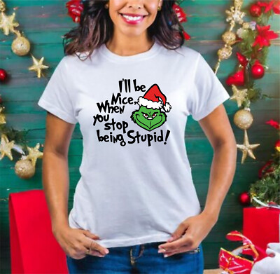 Lustiges Grinch T-Shirt, I'll be nice when you stop being stupid Shirt, Grinch Tee