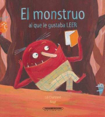El monstruo al que le gustaba leer (Oa Infantil) (Spanish Edition) - VERY GOOD