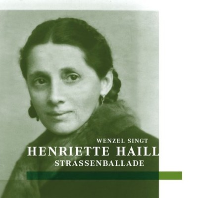 HANS-ECKARDT WENZEL - STRASSENBALLADE-WENZEL SINGT HENRIETTE HAILL  CD NEU 