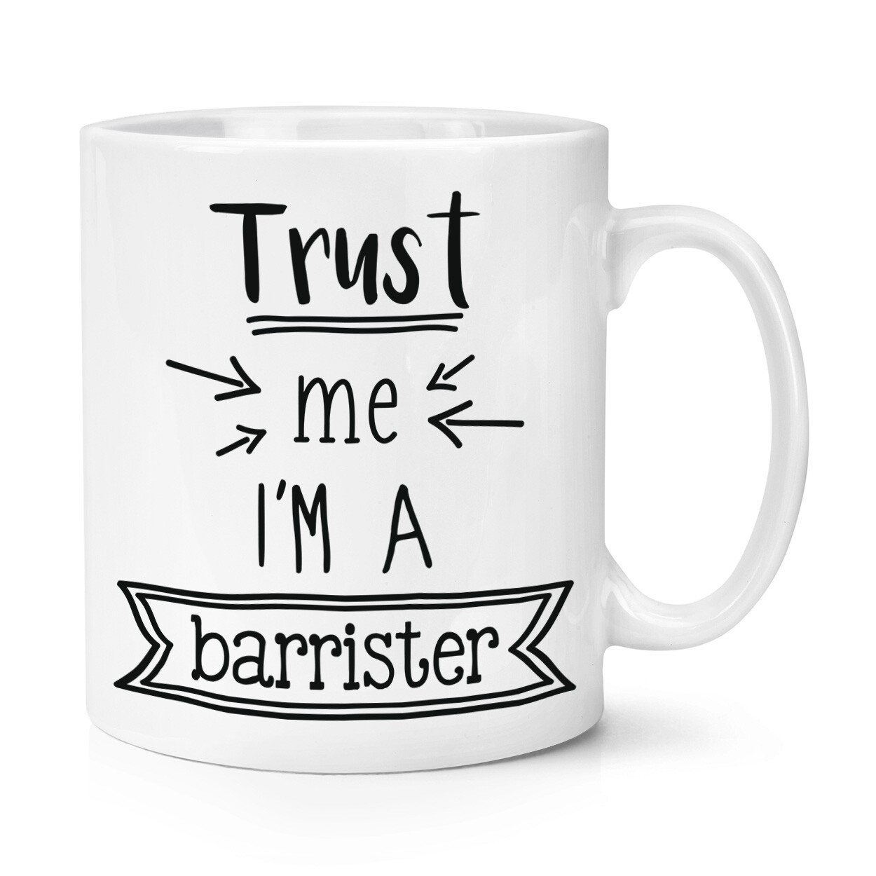Trust Me I'm A Barrister 10oz Mug Cup Funny Joke Best Awesome Solicitor Law