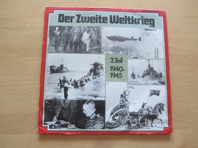 Der Zweite Weltkrieg - 2. Teil 1940-1945 (Miller 4D 006 / NM) Vinyl   LP