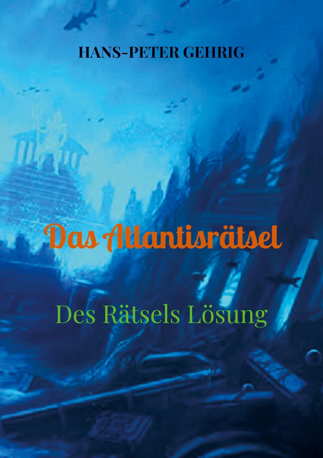 Thumbnail - Das Atlantisrätsel Des Rätsels Lösung Hans-peter Gehrig Taschenbuch
