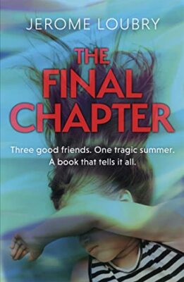 The Final Chapter Jerome Loubry New Book 9781529350548