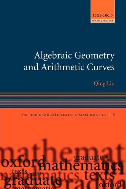 Algebraic Geometry and Arithmetic Curves by Qing Liu 9780199202492 NEW - Image 4