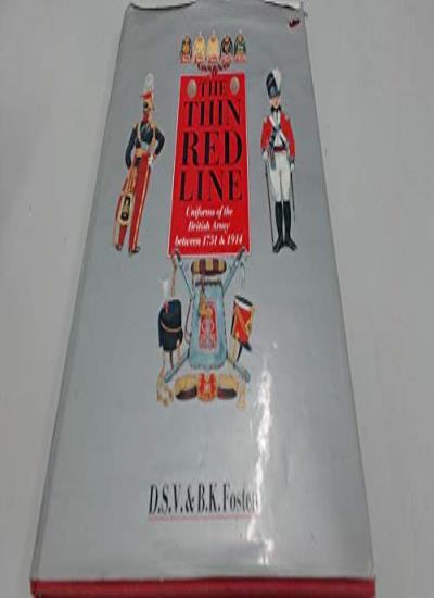 The Thin Red Line: Uniforms of the British Army Between 1751 and