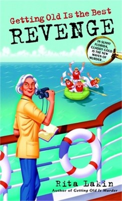 Getting Old Is the Best Revenge (Paperback or Softback)