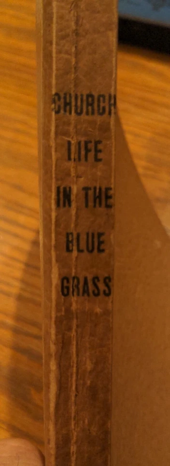 Church Life in the Blue Grass 1883 - 1933 Ward Russell Signed Limited 1933 PB  - Image 4 of 4
