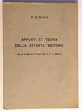 G. Bishio - Appunti di teoria delle attività motorie. ISEF Napoli, 115 pagine
