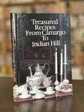 Treasured recipes from Camargo to Indian Hill~Cincinnati Ohio