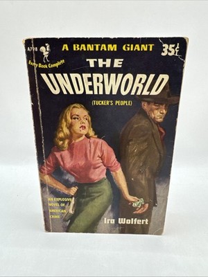 THE UNDERWORLD - PAPERBACK EDITION OF  ''TUCKER'S PEOPLE'' BY IRA WOLFERT