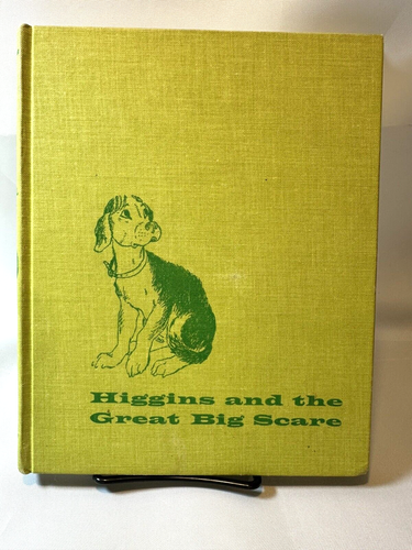 Higgins and the Great Big Scare by Caudill, Rebecca 1962 4th Edition