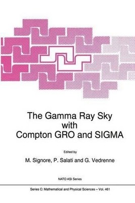 The Gamma Ray Sky with Compton GRO and SIGMA by M. Signore (English) Paperback B