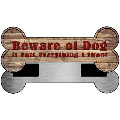 Beware of Dog Eats Everything Novelty Bone Magnet B-011 3.5'' x 9'' Magnet