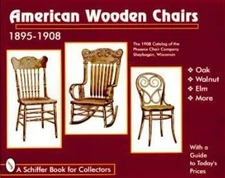 American Wooden Chairs : 1895-1910 by Ltd. Schiffer Publishing (1997, Trade ...