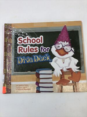 School Rules for Diva Duck - Janice Levy (2013, Hardcover) Diva Duck Series