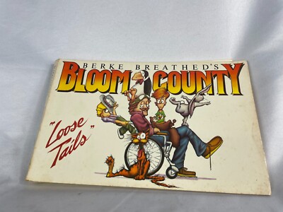 Bloom County : Loose Tails by Berkeley Breathed (1983, Trade Paperback)