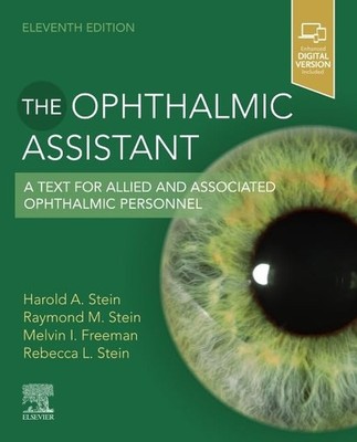 The Ophthalmic Assistant: A Text for Allied and Associated Ophthalmic Person...