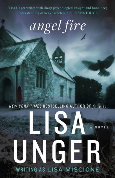 Lisa Unger | Angel Fire | Taschenbuch | Englisch (2011) | A Novel | Crown-image