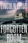 The Forgotten Room: A Novel - Hardcover By Child, Lincoln - GOOD