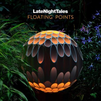 LATE NIGHT TALES FLOATING POINTS