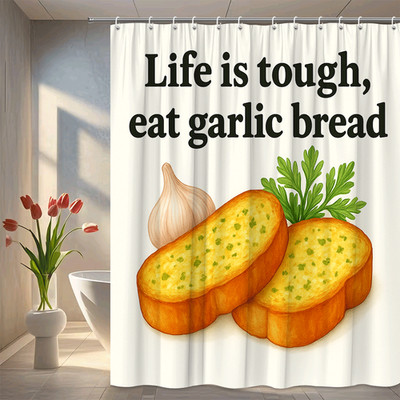 Funny Garlic Bread Shower Curtain - Life is Tough, Eat Garlic Bread