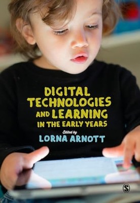 Digital Technologies and Learning in ..., Arnott, Lorna
