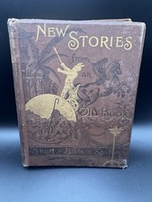 Antique 1886 New Stories From An Old Book Bib...