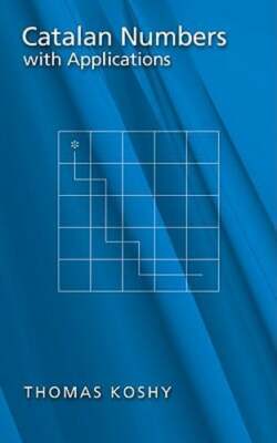 Catalan Numbers with Applications by Thomas Koshy: New