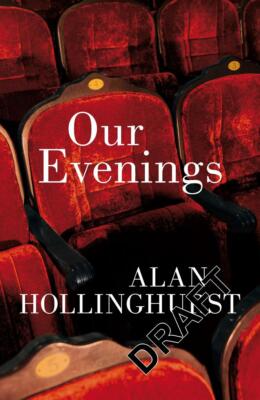 Our Evenings | Alan Hollinghurst | 2024 | englisch
