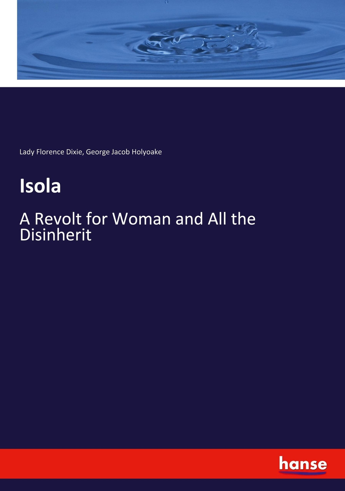Thumbnail - Isola A Revolt For Woman And All The Disinherit Lady Florence Dixie