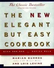 The NEW ELEGANT BUT EASY COOKBOOK - Hardcover By Burros, Marian - GOOD