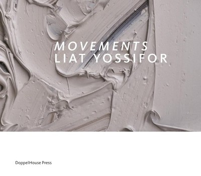 Karen Lang Christopher Michno Stella Rollig Ed S Movements: Liat Yoss (Hardback)