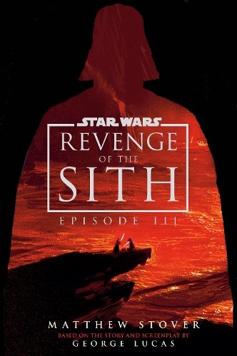 Star Wars: Episode Iii: Revenge Of The Sith : Uk 20Th Anniversary Deluxe Edition Matthew Stover - Image 6