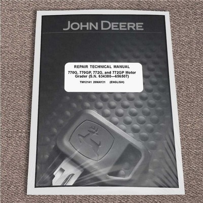 John Deere 770G, 770GP, 772G, 772GP Motor Grader Service Repair Manual - TM12141