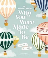 The World Needs Who You Were Made to Be - Hardcover - VERY GOOD