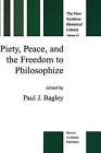 Piety, Peace and the Freedom to Philosophize by Kluwer Academic Publishers (Hardback, 1999)