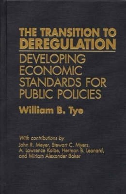 The Transition to Deregulation: Developing Economic Standards for Public