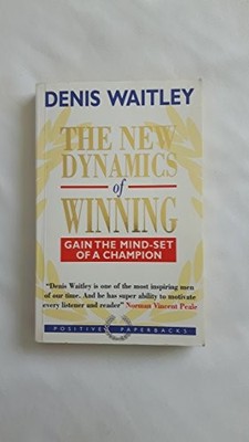 The New Dynamics of Winning: Gain the ... by Waitley, Denis Paperback / softback