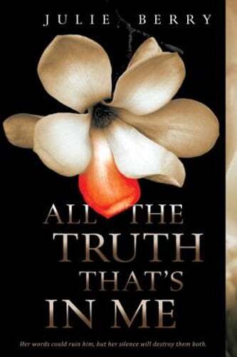 All the Truth That's in Me by Julie Berry: Used