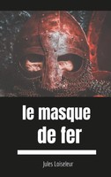 Jules Loiseleur | Le Masque De Fer | Taschenbuch | FranzöSisch (2020) | 52 S.