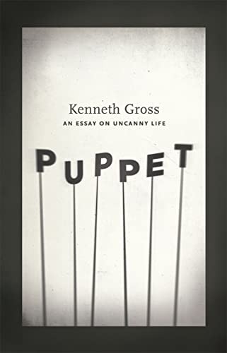 Puppet: An Essay on Uncanny Life by Kenneth Gross Paperback NEW - Image 6