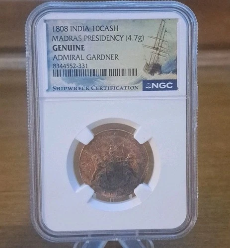 1808 India 10 Cash Madras Presidency Genuine Admiral Gardner Shipwreck Coin NGC