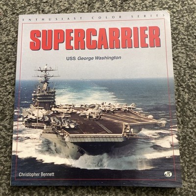 SUPERCARRIER : USS George Washington (Enthusiast Color Series)
