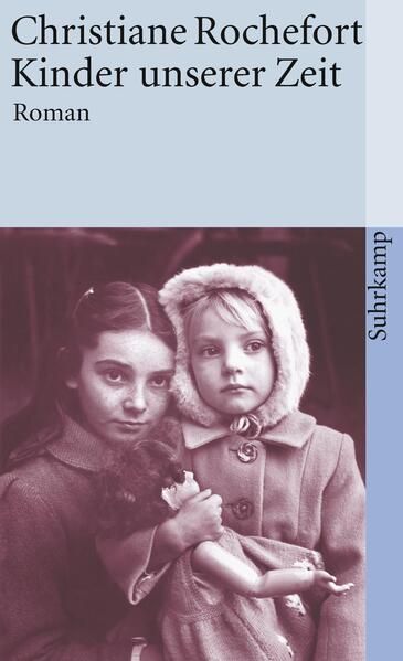 Kinder unserer Zeit: Roman Rochefort, Christiane und Walter Maria Guggenheimer: - Rochefort, Christiane und Walter Maria Guggenheimer