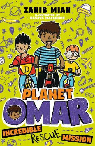 Thumbnail - Planet Omar: Incredible Rescue Mission: Book 3 By Mian, Zanib