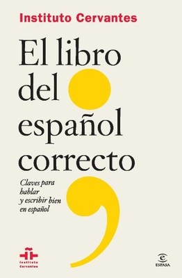 EL LIBRO DEL ESPA�OL CORRECTO (FLEXIBOOK) By Instituto Cervantes